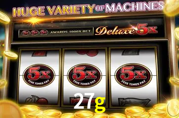 Descubra o Mundo do Cassino Online com 27g